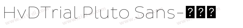 HvDTrial Pluto Sans字体转换